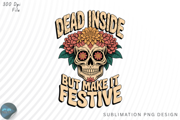 Download Dead Inside but Make It Festive Boho Sug - Premium Bundle
